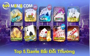 Top 5 Game Bài Đổi Thưởng